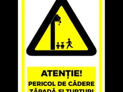 Indicator de securitate atentie pericol de cadere zapada si turturi